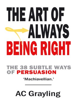 cover image of The Art of Always Being Right